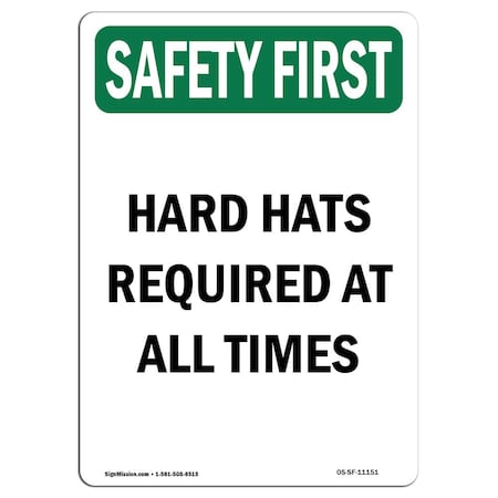 OSHA SAFETY FIRST Sign, Hard Hats Required At All Times, 10in X 7in Decal